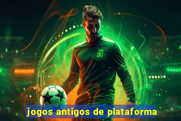 jogos antigos de plataforma